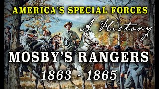 Colonel John S Mosbys Confederate Cavalry Rangers  A Civil War History [upl. by Afatsom]