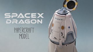 DIY SpaceX Crew Dragon papercraft model step by step tutorial [upl. by Esiom]