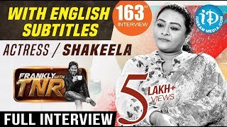 Actress Shakeela Exclusive Interview WEnglish Subtitles  Frankly With TNR 163  Kobbari Matta [upl. by Ayardna854]