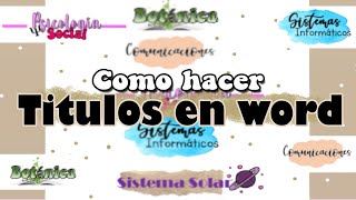 como hacer TITULOS BONITOS en WORD [upl. by Allehc]