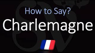 How to Pronounce Charlemagne CORRECTLY English amp French Pronunciation [upl. by Arv]