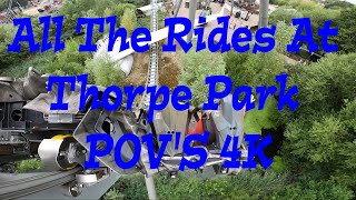 All The Rides At Thorpe Park POVS 4K [upl. by Bethel]