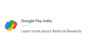 Learn more about Referral Rewards  Google Pay [upl. by Handel]