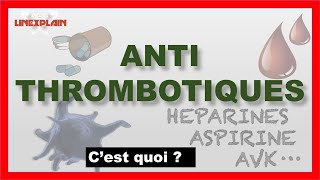 Les Antithrombotiques  Anticoagulants ou Antiagrégants plaquettaires [upl. by Soo]