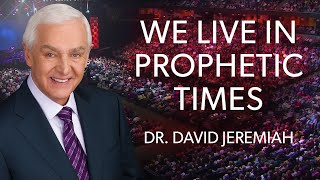 Unveiling Your Role In Prophecy  Dr David Jeremiah [upl. by Hagan]