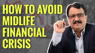 HOW TO AVOID MIDLIFE FINANCIAL CRISIS [upl. by Aihsekyw]