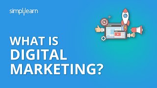 What Is Digital Marketing  Introduction To Digital Marketing  Digital Marketing  Simplilearn [upl. by Aniret]