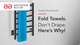 Heated Towel Racks  How to Fold Your Towels [upl. by Chasse339]