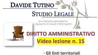 Diritto Amministrativo Video lezione n15  Gli Enti territoriali [upl. by Rior910]