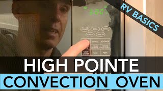 High Pointe RV ConvectionMicrowave Oven Basics [upl. by Attevad584]