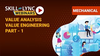 Value Analysis Value Engineering part  1  SkillLync  Workshop [upl. by Oicirbaf]