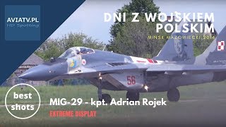 MIG29  kpt Adrian Rojek  extreme display  23 rd Air Base  Mińsk Mazowiecki [upl. by Ellehcer]