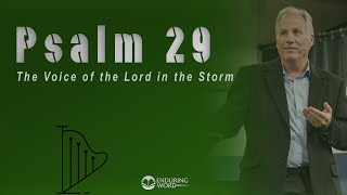 Psalm 29  The Voice of the LORD in the Storm [upl. by Lotz273]