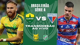 🔴AO VIVO  CUIABÁ x FORTALEZA  BRASILEIRÃO 16062024 [upl. by Hashimoto]