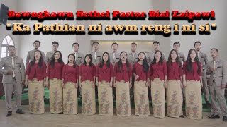 BAWNGKAWN BETHEL PASTOR BIAL ZAIPAWL  KA PATHIAN NI AWM RENG I NI SI [upl. by Chatwin]