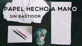 Papel a mano casero SIN bastidor [upl. by Ahsyia]