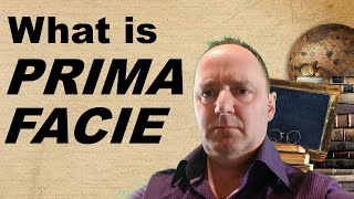 What is Prima Facie legal terminology explained [upl. by Aicerg]