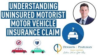 Understanding Your Uninsured Motorist Motor Vehicle Insurance Claim [upl. by Aderb361]