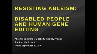 Resisting Ableism Disabled People amp Human Gene Editing captioned [upl. by Eelac]