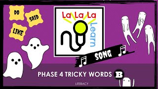 Phase 4 Tricky Words song  Part B  Literacy  La La La Learn [upl. by Gine]