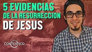 5 Evidencias de la Resurrección de Jesús [upl. by Odnamra]