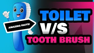 Toilet and Tooth Brush [upl. by Roath]