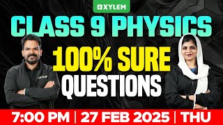 Class 9 Annual Exam  Physics  100 Sure Questions  Xylem Class 9 [upl. by Nivrag271]