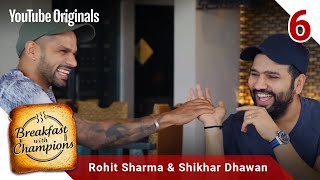 Episode 6  Rohit Sharma amp Shikhar Dhawan  Breakfast with Champions Season 6 [upl. by Adnahsed]