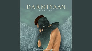 Darmiyaan [upl. by Aizirtap]