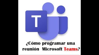 ¿Cómo programar una reunión en Microsoft Teams [upl. by Wisnicki]