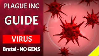 Plague Inc  Virus on Brutal  Guide No Genes Updated [upl. by Dorison237]