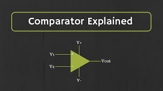 Comparator Explained Inverting Comparator NonInverting Comparator and Window Comparator [upl. by Keefe420]