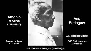 Antonio Molina  Ang Batingaw  Choral Symphony Abridged 1972 [upl. by Conley248]