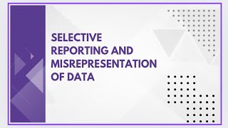 Selective reporting and misrepresentation of data [upl. by Hazel]