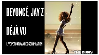 BEYONCÉ JAY Z  DÉJÀ VU Live Performances Compilation [upl. by Acinahs]