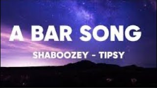 A Bar Song Tipsy  Shaboozey  1 Hour LoopLyrics [upl. by Tjaden]