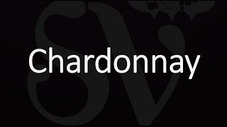 How To Pronounce Chardonnay [upl. by Valentijn]