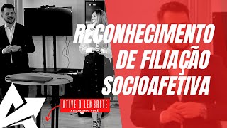 DIREITO DE FAMÍLIA Reconhecimento de filiação socioafetiva [upl. by Lucita]