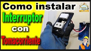 Cómo INSTALAR un INTERRUPTOR y un TOMACORRIENTE 100 practico [upl. by Bolling]