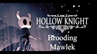 Hollow Knight Walkthrough  Brooding Mawlek Part 12 [upl. by Atirys706]