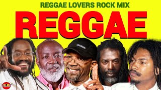 REGGAE LOVERS ROCK VS REGGAE VIBES BEST OLD SCHOOL REGGAE MIX ROMIE FAME Feat DJ JASON [upl. by Anoid481]