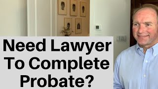 How To Complete A Probate WITHOUT An Attorney [upl. by Wenonah748]