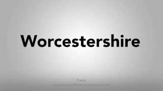 How To Pronounce Worcestershire [upl. by Max]