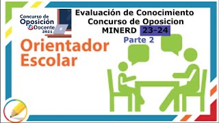 Evaluación de Conocimiento Orientadores y Psicólogos Concurso de Oposicion MINERD [upl. by Airdnalahs722]