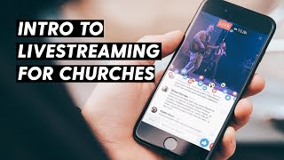 A BEGINNERS GUIDE TO LIVE STREAMING FOR CHURCHES [upl. by Davy991]