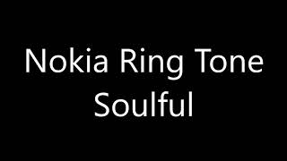 Nokia ringtone  Soulful [upl. by Nnairol]