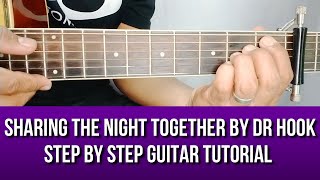 SHARING THE NIGHT TOGETHER BY DR HOOK STEP BY STEP GUITAR TUTORIAL BY PARENG MIKE [upl. by Ahsekin]