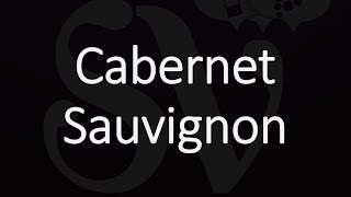 How to Pronounce Cabernet Sauvignon [upl. by Hickie50]