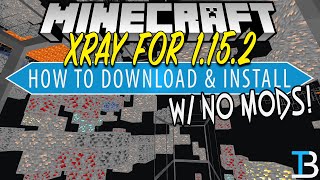 How To Get XRay in Minecraft 1152 PC [upl. by Colb]