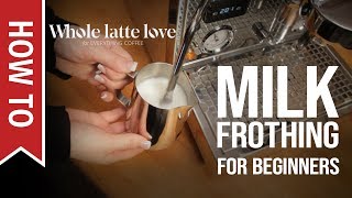 How To Milk Frothing for Beginners 5 Tips [upl. by Nodababus]